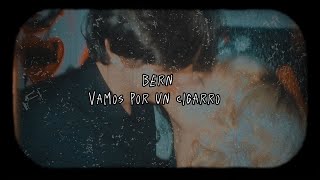 Bern  Vamos por un Cigarro Lyrics video [upl. by Ailahtan]