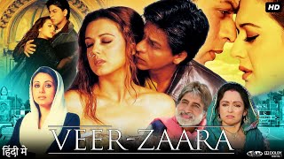 VeerZaara Full Movie  Shah Rukh Khan  Preity Zinta  Rani Mukerji  Review amp Facts HD [upl. by Yecniuq922]