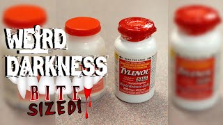 “FATAL DOSAGE THE UNSOLVED TYLENOL MURDERS” WeirdDarkness BITESIZE [upl. by Ycnan]