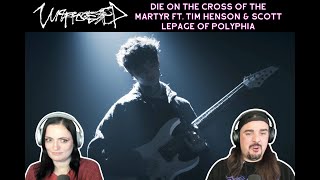 Unprocessed  Die on the Cross of the Martyr ft Tim Henson amp Scott LePage of Polyphia Reaction [upl. by Namajneb]