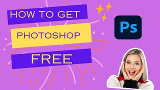 How to get Photoshop for Free 2023 [upl. by Eeznyl]