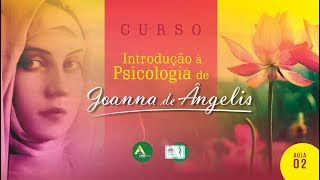 Aula 2 A Proposta da Série Psicológica de Joanna de Ângelis [upl. by Maharba737]