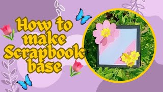 How to make scrapbook baseHow to make scrapbookhow to make scrapbook for school project [upl. by Fraase]