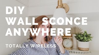 How to DIY a Wall Sconce Anywhere – wireless light fixture – add accent lights – DIY light fixtures [upl. by Arraes]