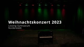 Weihnachtskonzert 2023 des LessingGymnasium Norderstedt [upl. by Sharona]