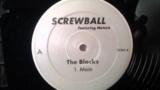 Screwball Feat Nature  The Blocks [upl. by Rieth264]