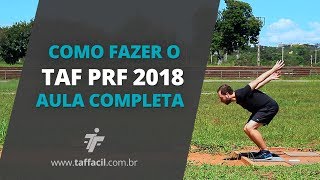 COMO FAZER O TAF DA PRF 2018  AULA COMPLETA  Eduardo Schneider  TAFácil [upl. by Gabriel]