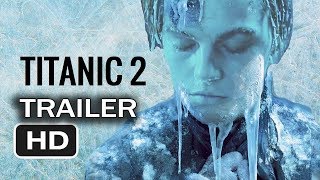 TITANIC 2JACK IS BACK 2019 Trailer Remastered [upl. by Anuala]