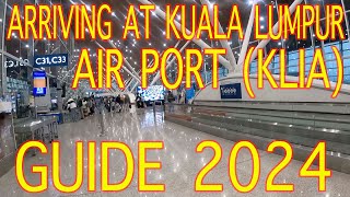 Arriving in Malaysia Kuala Lumpur International Airport KLIA GUIDE May 2024 [upl. by Annai]