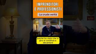 Imprenditori e professionisti la cruda verità [upl. by Song482]