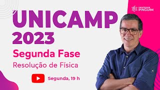 UNICAMP 2023 Segunda Fase  Resolução de Física🐧 Professor Pinguim [upl. by Hecht]