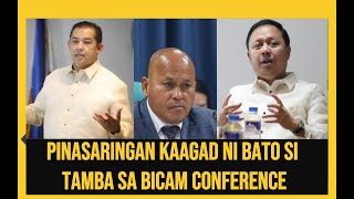 quotNAGPAHAGING KAAGAN SI BATO KAY TAMBAquot sa BICAM [upl. by Naivad556]