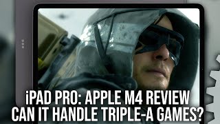 iPad Pro Review  Apple M4 Silicon vs TripleA Gaming  Faster Than iPhone 15 Pro Much Faster [upl. by Alcot]