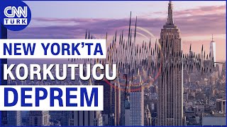 New Yorkta Korkutucu Deprem 48 Şiddetinde Şehri Salladı Haber [upl. by Zacharie853]