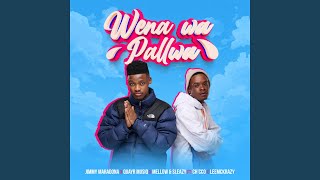 Wena Wa Pallwa [upl. by Suaeddaht]