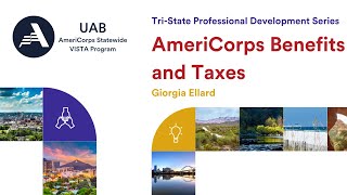 AmeriCorps Benefits and Taxes with Giorgia Ellard  TriState Professional Development January 2024 [upl. by Ymme893]