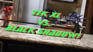 Tek XL vs Black Shadow [upl. by Ginnie]