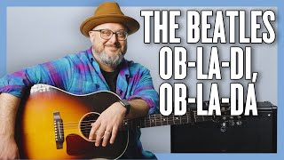 The Beatles ObLaDi ObLaDa Guitar Lesson  Tutorial [upl. by Aitel]