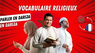 82  APPRENDRE LE DARIJA  DIALECTE MAROCAIN  vocabulaire religieux ISLAM [upl. by Aihsemek]