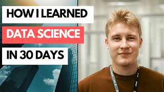 How I Learned Data Science in 30 Days And Landed a Job [upl. by Aigroeg]