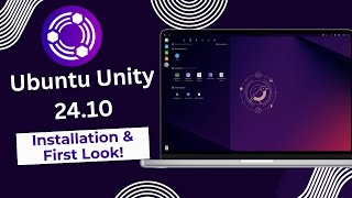 Ubuntu Unity 2410  Installation amp First Look [upl. by Kotto111]