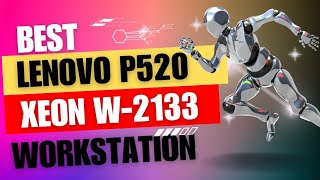 Best Workstation Lenovo P520 Xeon W2133 Core 4 128GB RAM 1TB SSD Graphics card RTX 3060 12GB [upl. by Watts]