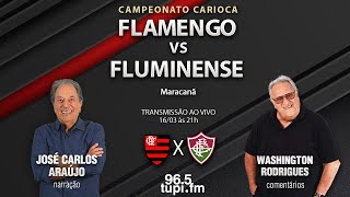 FLAMENGO 0 X 0 FLUMINENSE  Campeonato Carioca  Semifinal Volta  16032024  AO VIVO [upl. by Naylor]