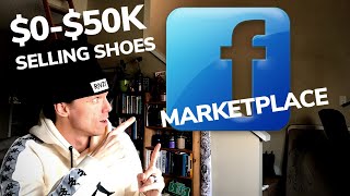 0  50000 Selling Shoes on FB Marketplace FULL TIME Resellers [upl. by Lubin]