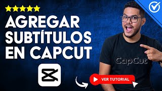 Como AGREGAR SUBTÍTULOS a tus Videos Fácil y Rápido con CAPCUT  🎥​ Tutorial Completo 🎥 [upl. by Rockel576]