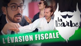 LÉVASION FISCALE feat CEMIL CHOSES À TE DIRE  LA BARBE [upl. by Eceerehs]