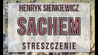 Sachem  streszczenie [upl. by Eiliah]