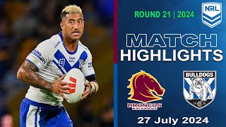 Brisbane Broncos v CanterburyBankstown Bulldogs  Match Highlights  NRL 2024 [upl. by Anneehs952]