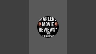 Marlers Movie Reviews and Relationship Advice is live [upl. by Sapphira]