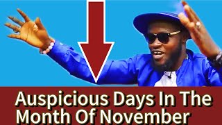 Auspicious Days In The Month Of November Dr Guanbay Reveals… [upl. by Ahsineg103]