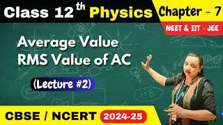 Class 12 chap 7 Alternating Current II AC DC Current Average Value and RMS Value of AC [upl. by Iba]