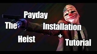 PayDay The Heist Torrent Installation  Tutorial [upl. by Melony]