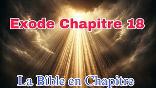 Exode Chapitre 18 [upl. by Aira]