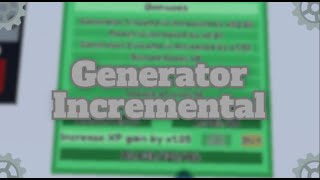 Roblox Generator Incremental Unlocking Generator 22 [upl. by Pihc]