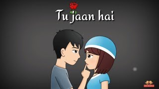 Tu Jaan hai  Whatsapp Status Video  Whatsapp status  Love status  Deep Love [upl. by Ludlow]