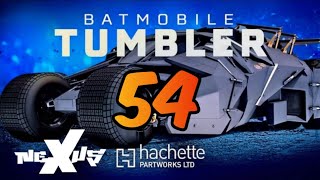 Hachette Build The Batmobile Tumbler  lssue 54 [upl. by Vincenz]