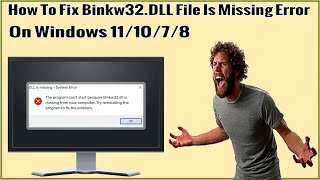 How To Fix Binkw32DLL File Is Missing Error On Windows 111078 To Play Your Favorite Games [upl. by Ghassan356]