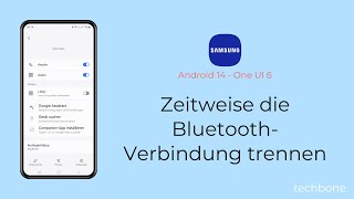 Zeitweise die BluetoothVerbindung trennen  Samsung Android 14  One UI 6 [upl. by Corsetti520]