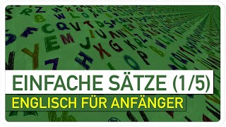 Englisch lernen für Anfänger  Einfache Sätze Teil 1 [upl. by Eynobe]