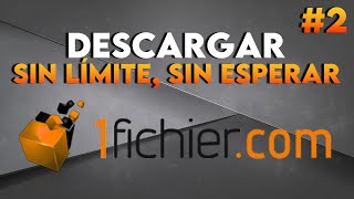 Cómo descargar de 1fichier sin limites sin esperar método 2 [upl. by Owades]