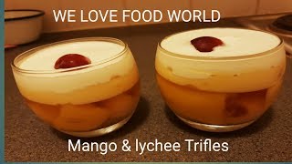 MANGO amp LYCHEE TRIFLES [upl. by Velleman564]