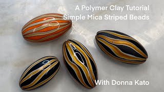 A Polymer Clay Tutorial The Simple Mica Striped Bead [upl. by Alah]