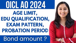 OICL AO 2024 Notification  SalaryExam Pattern EligibilityVacanciesBond Amount etc [upl. by Yojal]