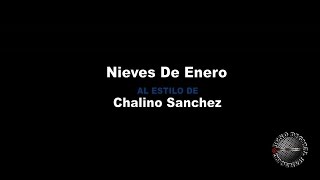 Nieves De Enero Chalino Sanchez Karaoke Version [upl. by Onairelav]