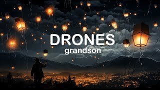 grandson  Drones  LYRICS [upl. by Norrat]