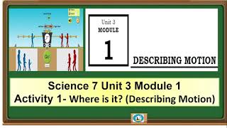 Science 7 Quarter 3 Describing Motion Activity 1  Where is it motion [upl. by Cookie]